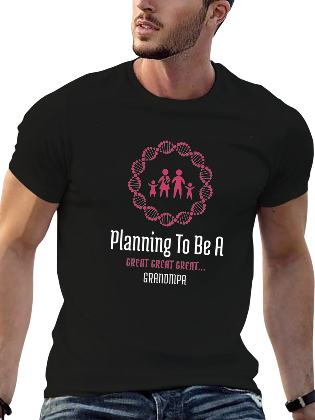 Planning To Be A Great Great Great Grandpa T-Shirt