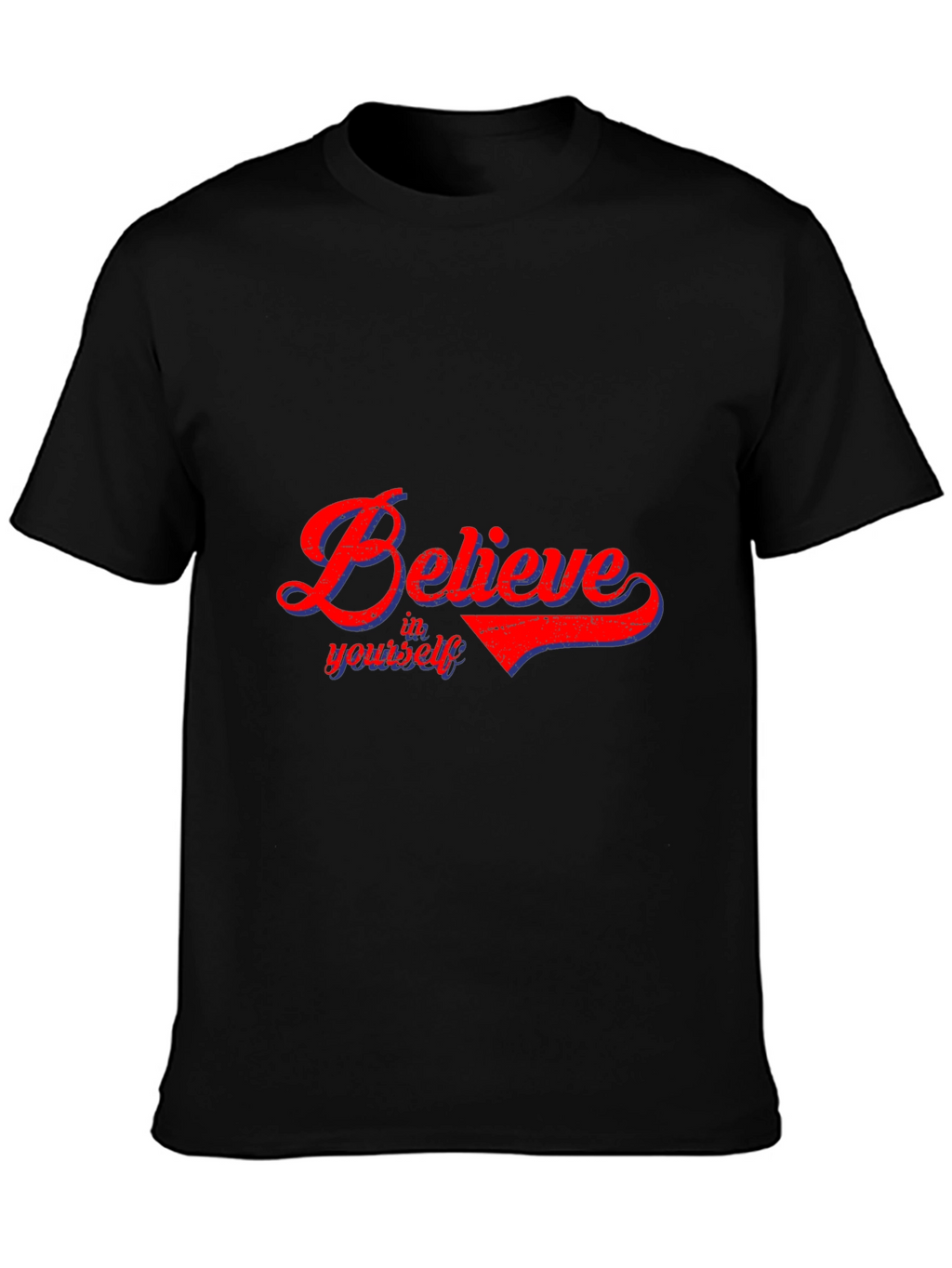 Believe in Yourself T-Shirt - Soft Cotton Blend