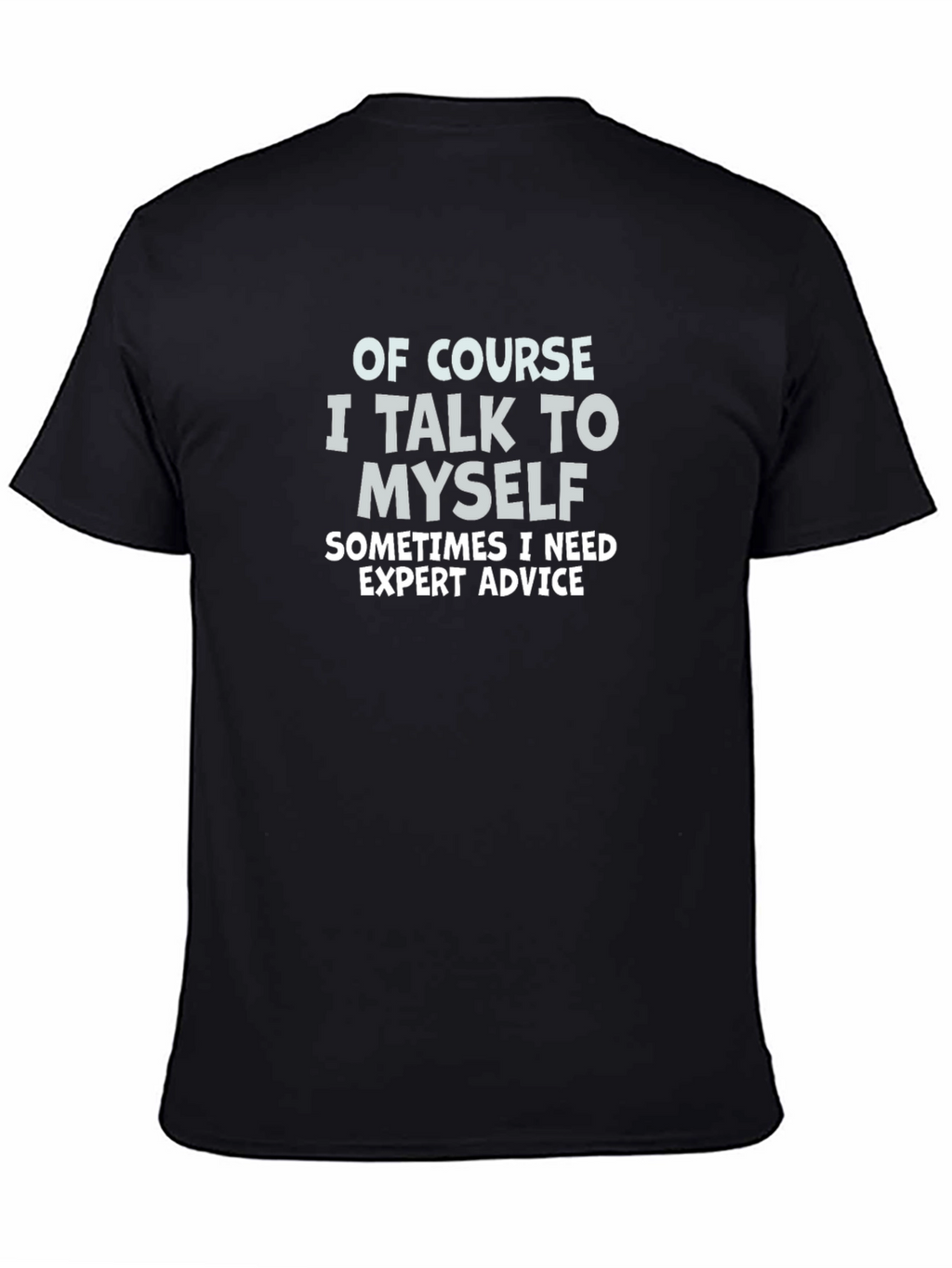 Funny Expert Advice Graphic Tee