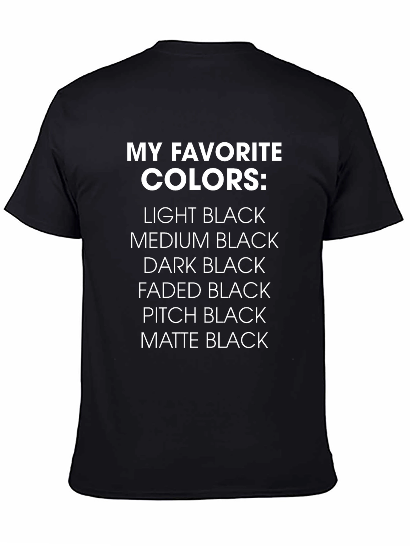 My Favorite Colors Black T-Shirt
