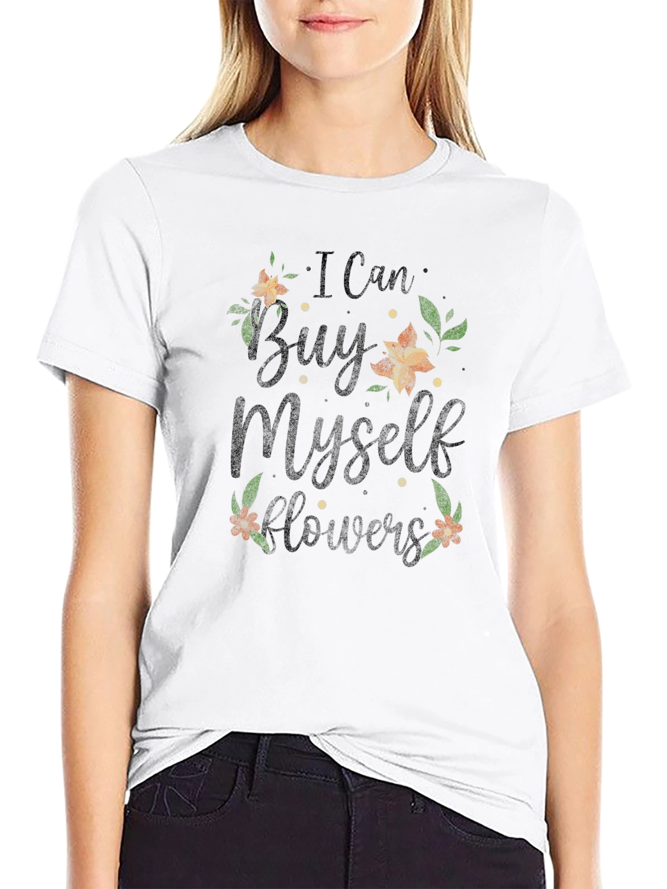 I Can Buy Myself Flowers Graphic Tee - Soft Cotton Blend