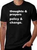 Thoughts Prayers Policy Change Graphic Tee