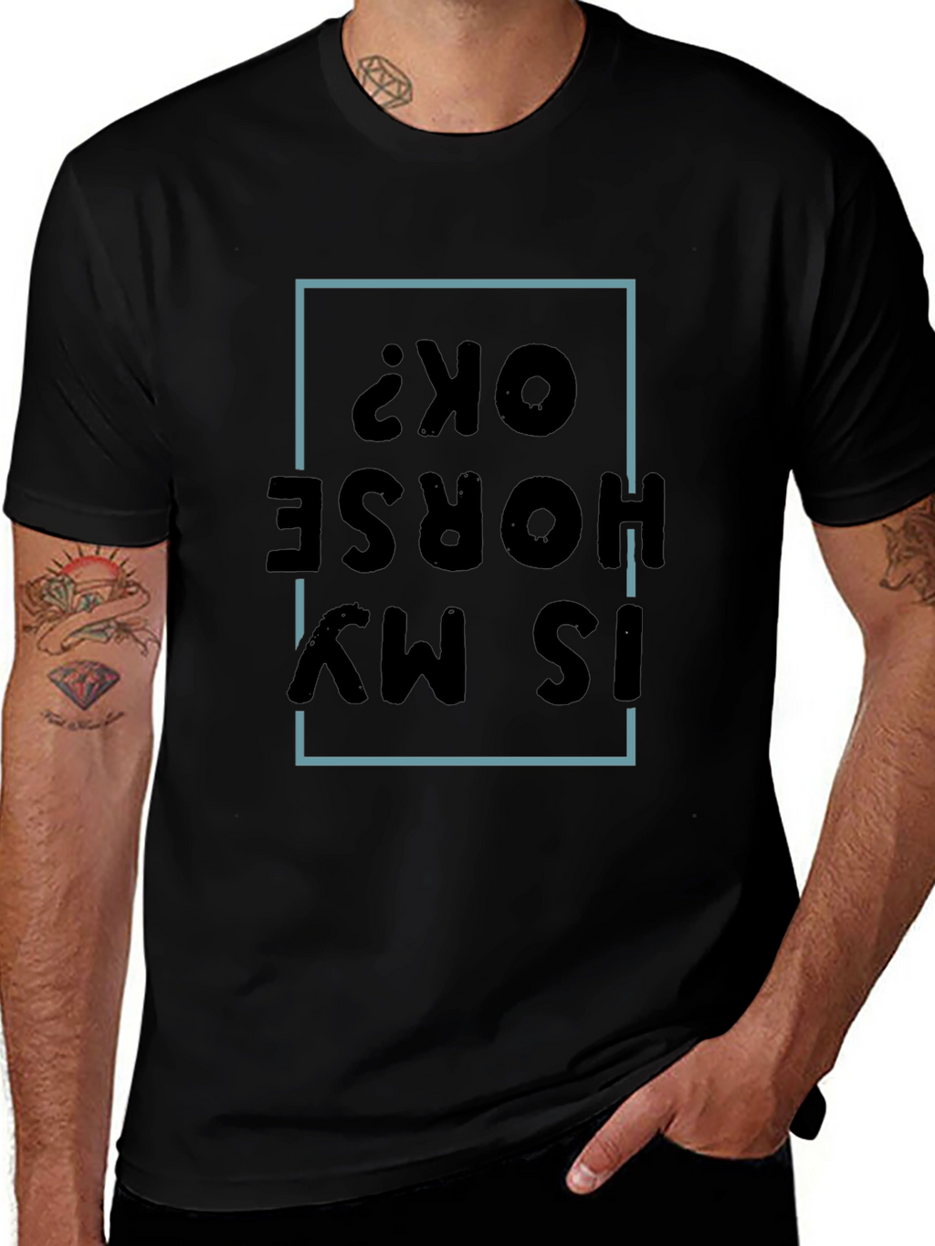 Is My Horse OK? Graphic Tee