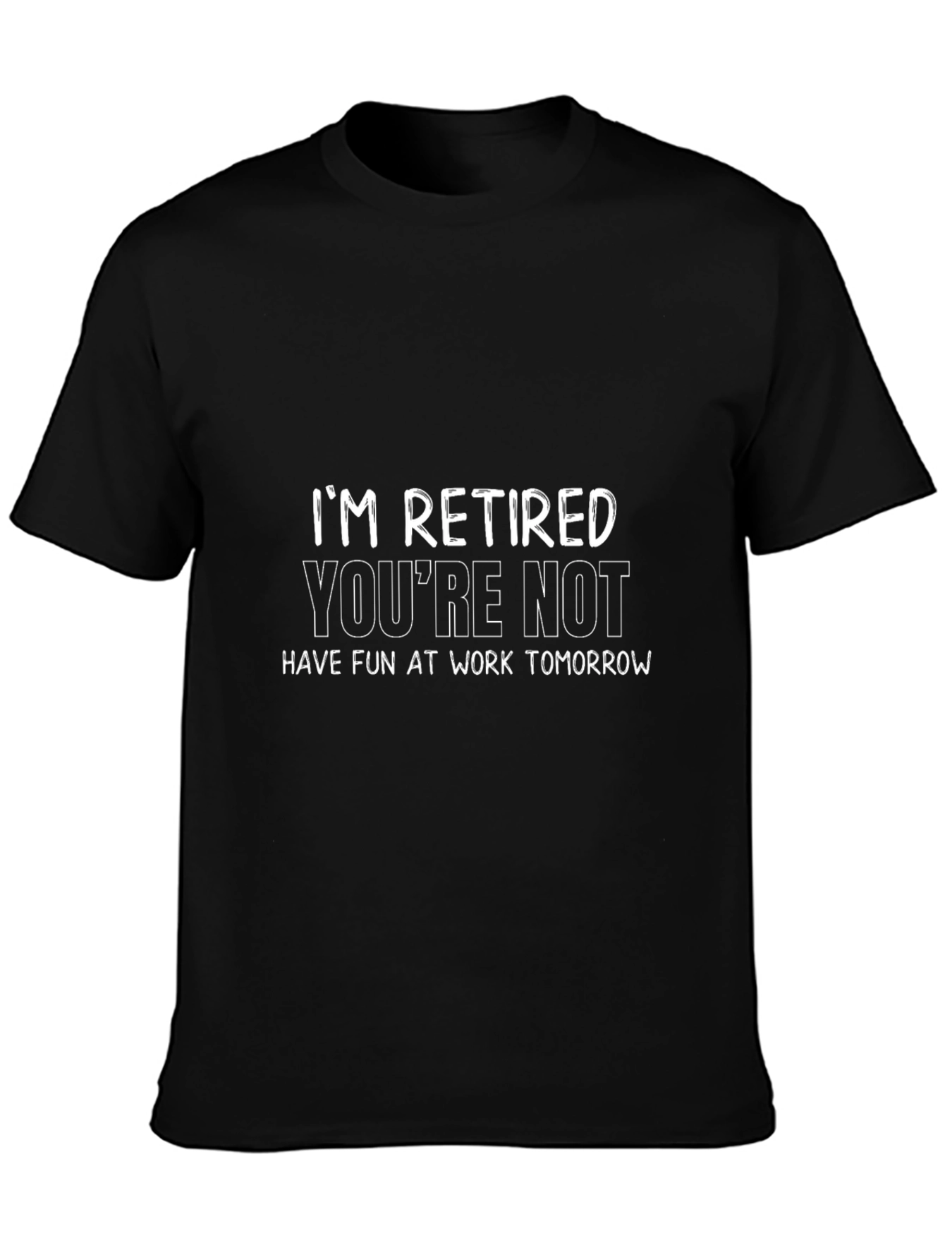 Retired T-Shirt - Funny Retirement Gift