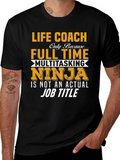 Life Coach Full Time Ninja T-Shirt