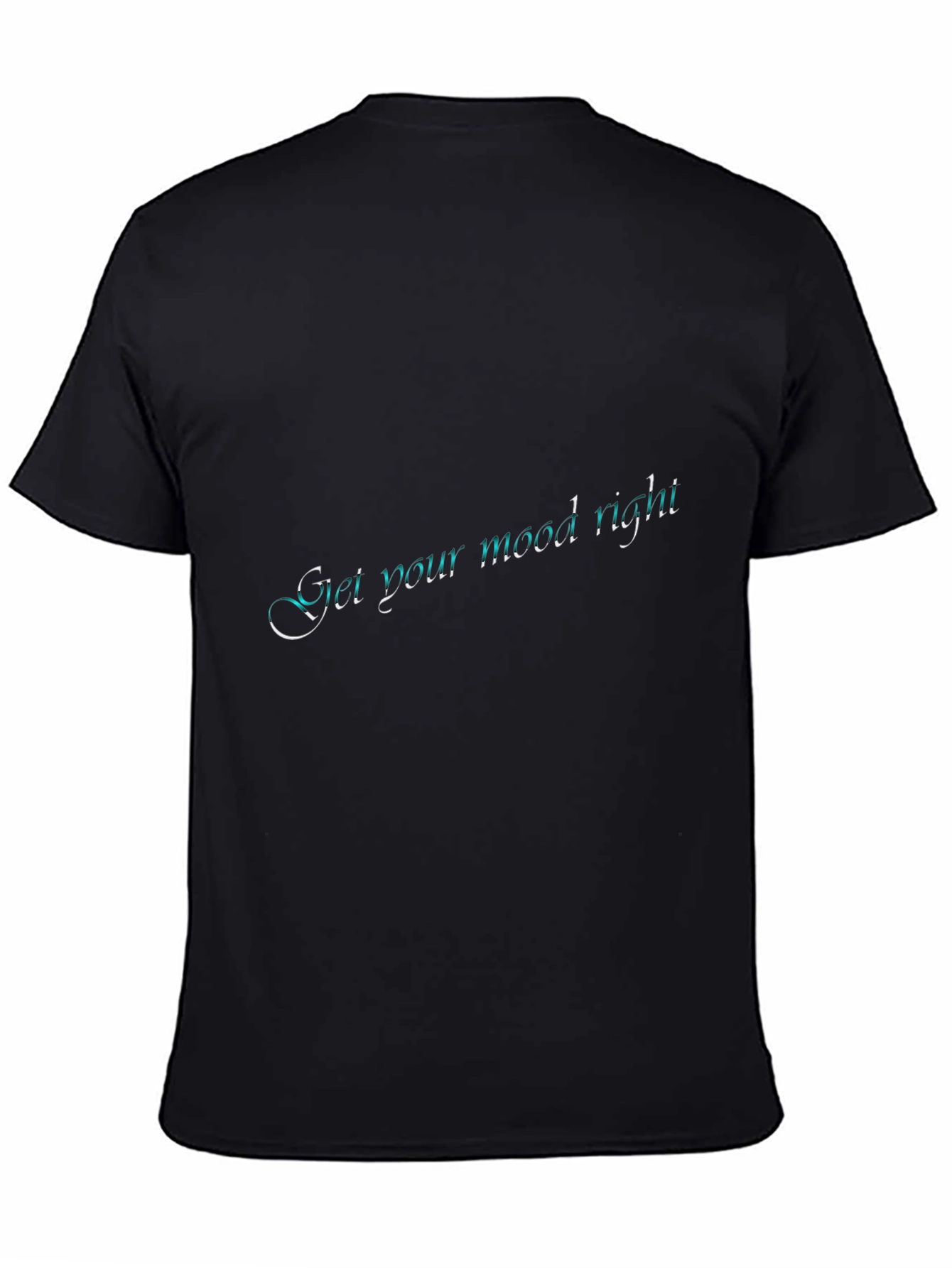 Get Your Mood Right Black T-Shirt
