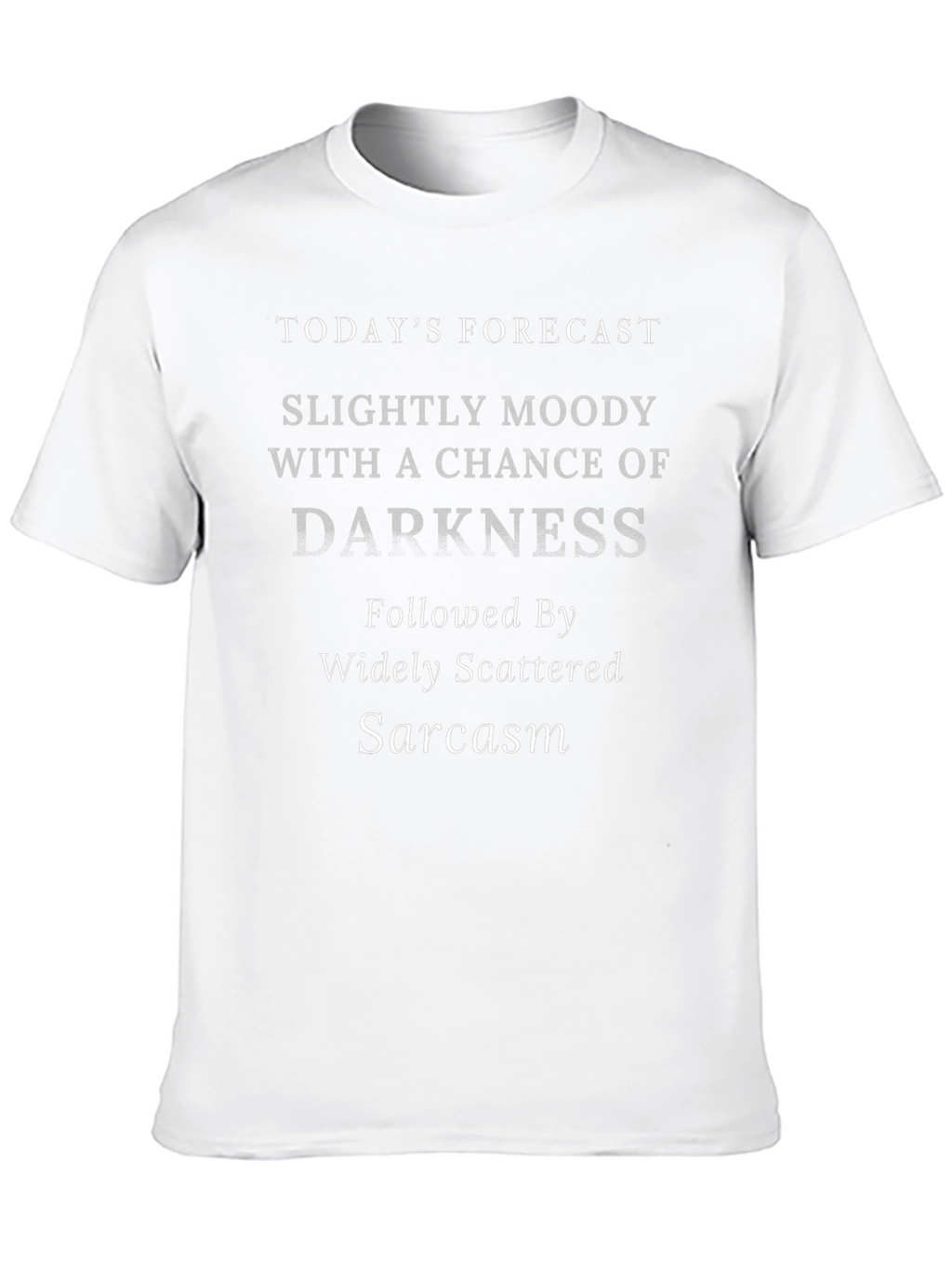 Sarcastic Forecast Graphic T-Shirt