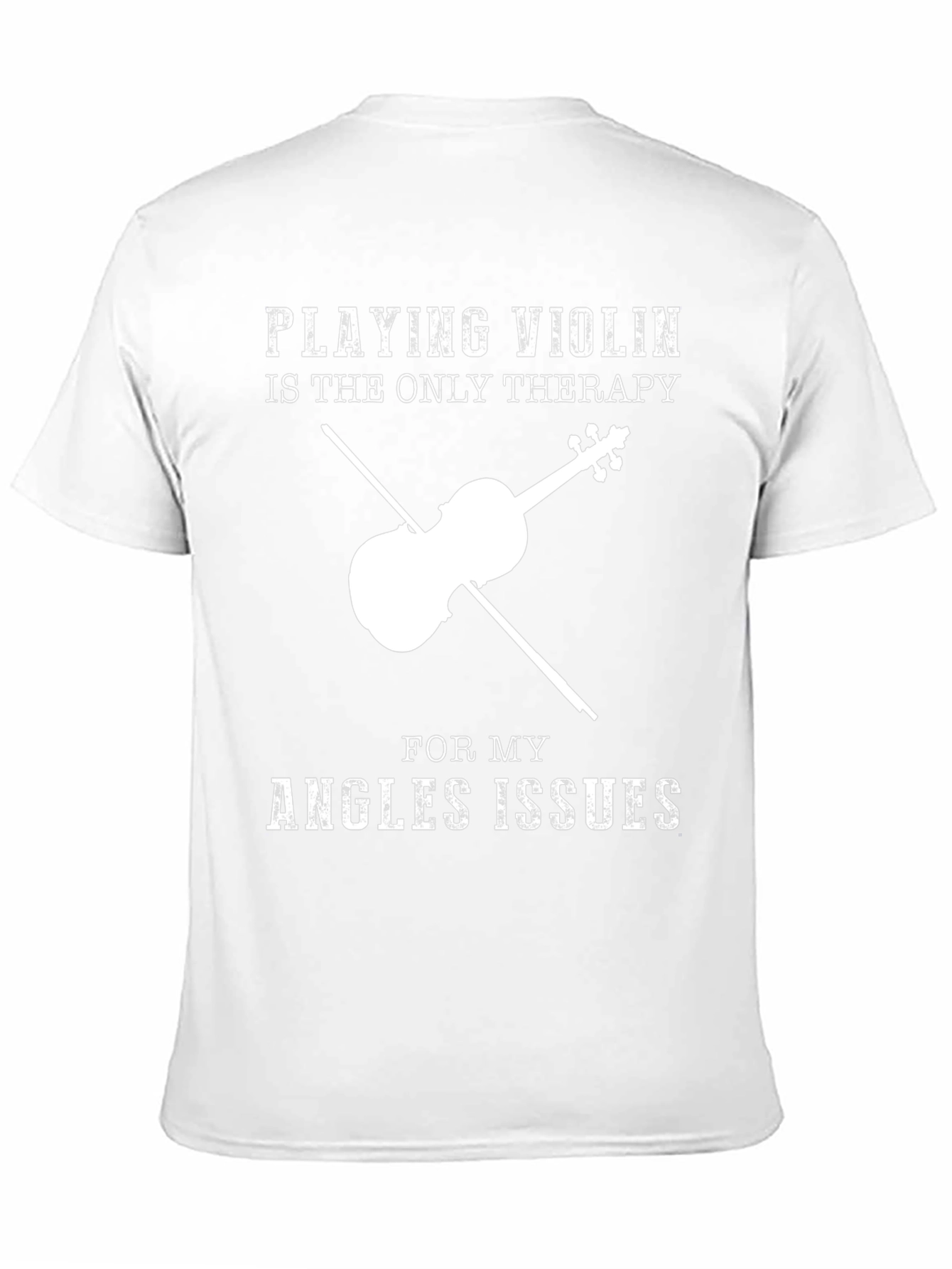 Violin Therapy T-Shirt - Angles Issues Humor