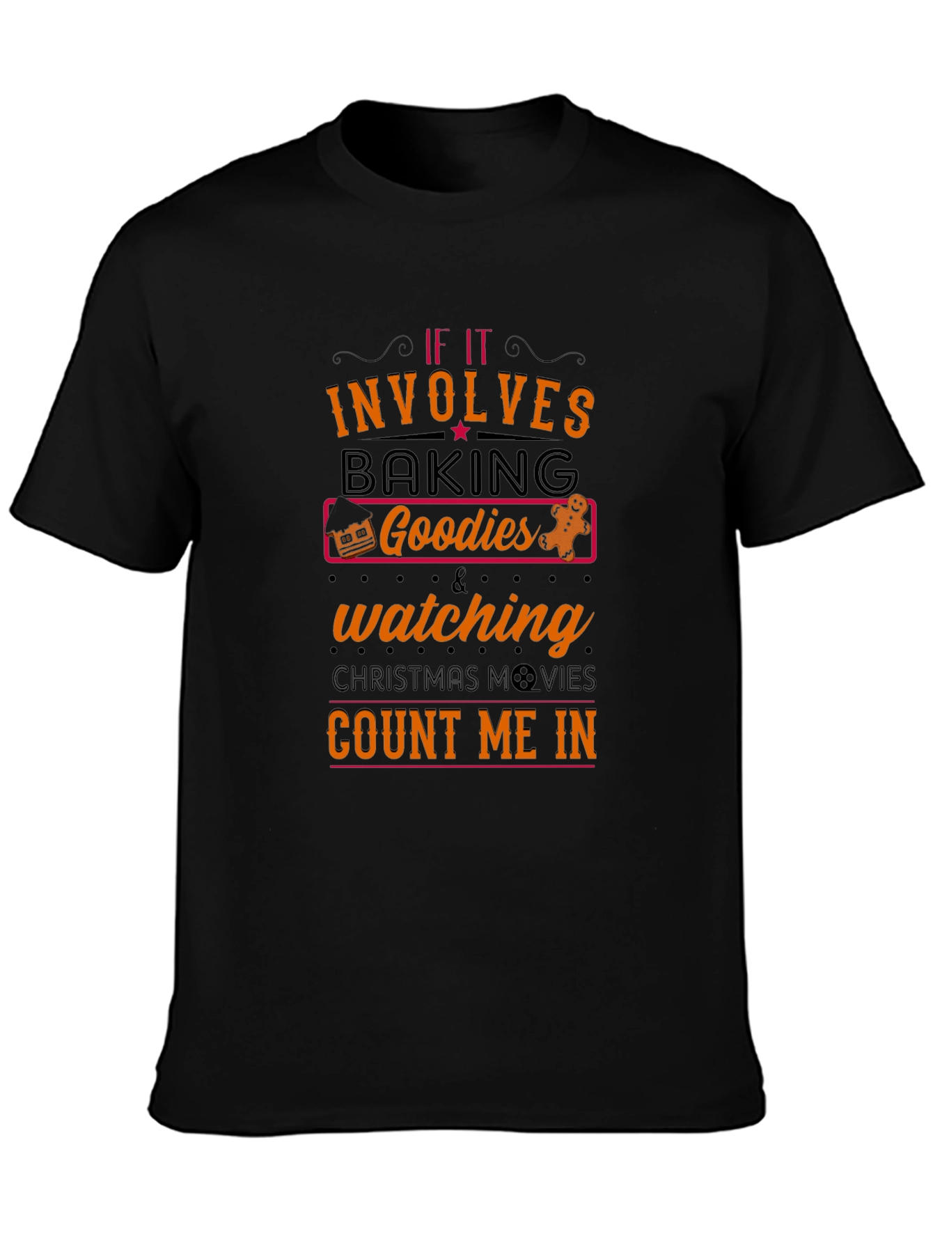 Baking & Christmas Movies T-Shirt