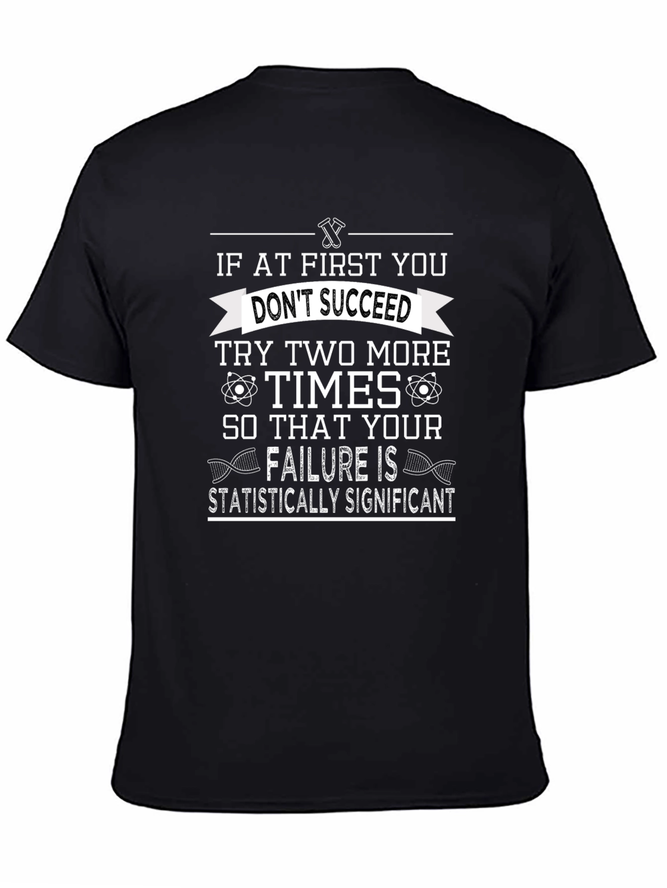 Statistically Significant Failure T-Shirt