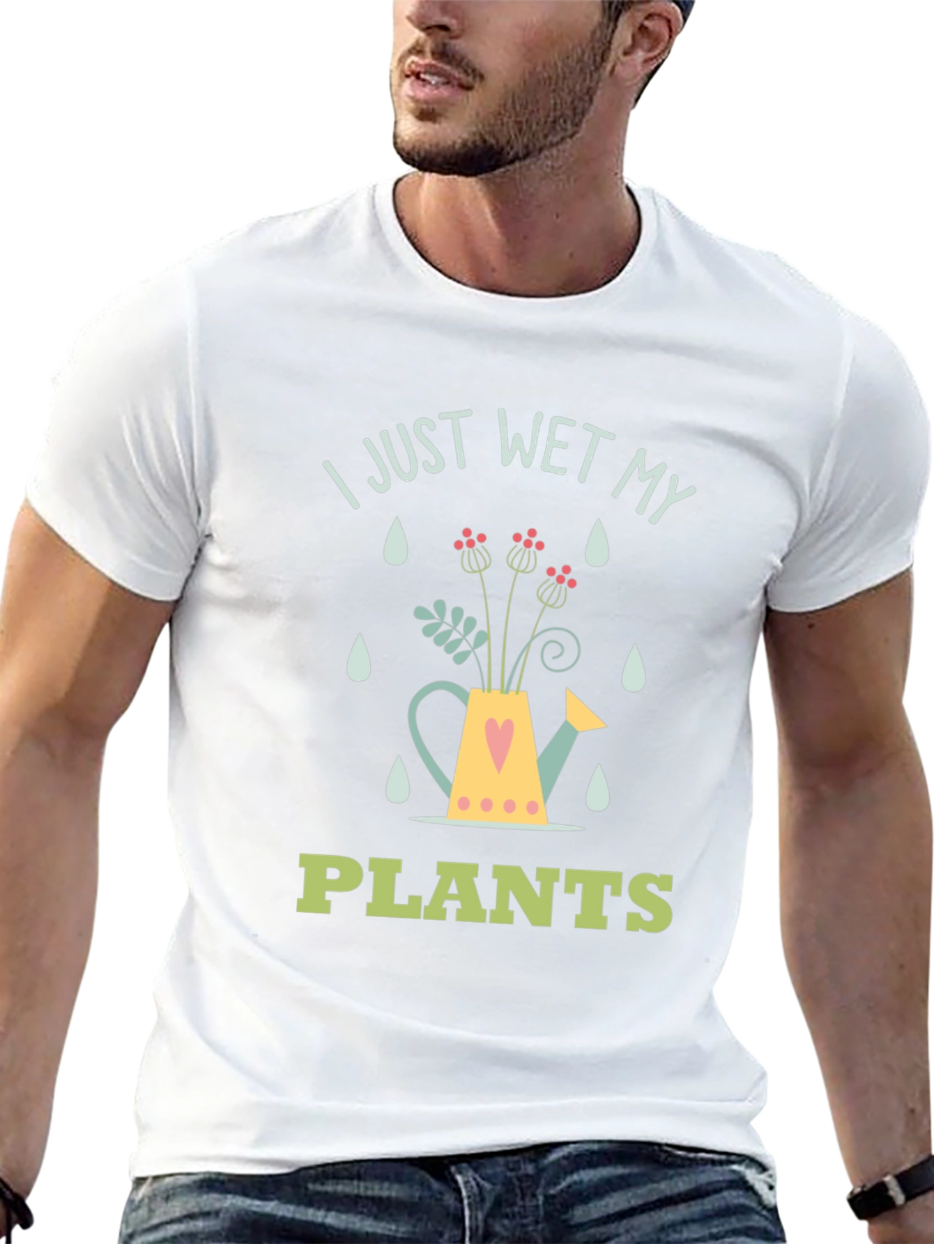 I Just Wet My Plants Graphic T-Shirt