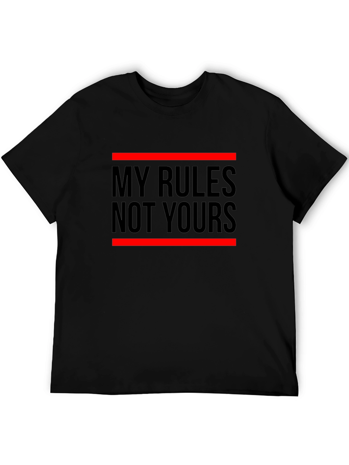 My Rules Not Yours Graphic Tee - Statement T-Shirt