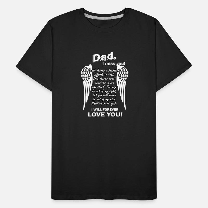 Dad I Miss You I Will Forever Love Yous