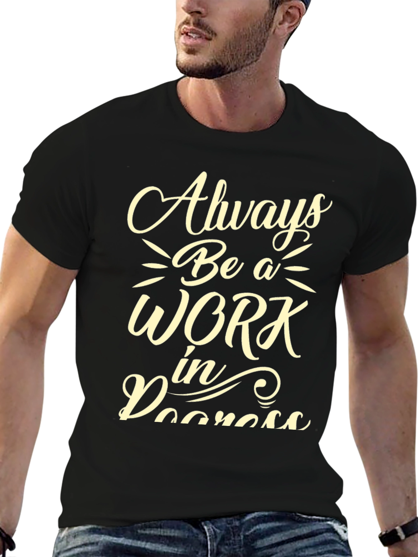 Always Be a Work in Progress Black Graphic Tee