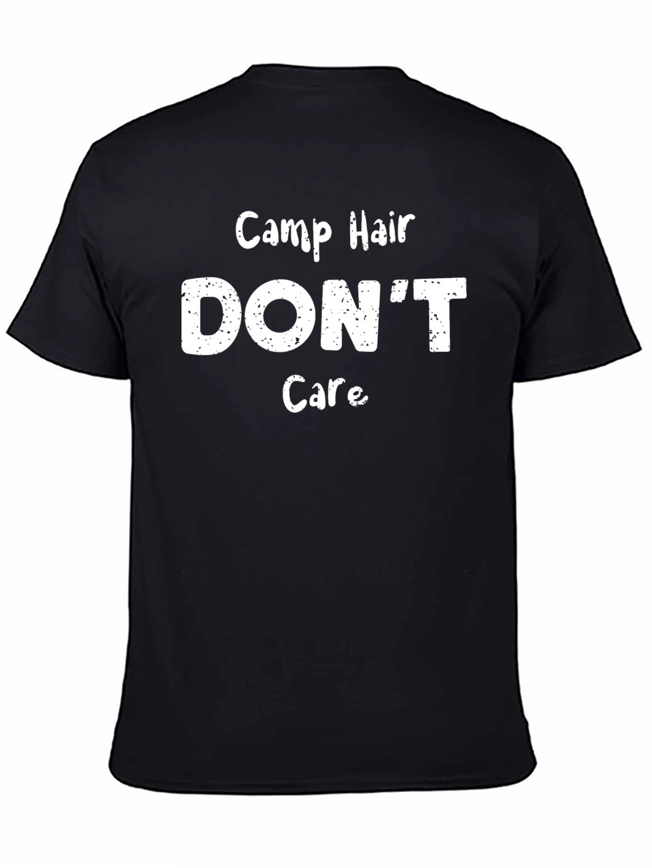 Camp Hair Dont Care T-Shirt