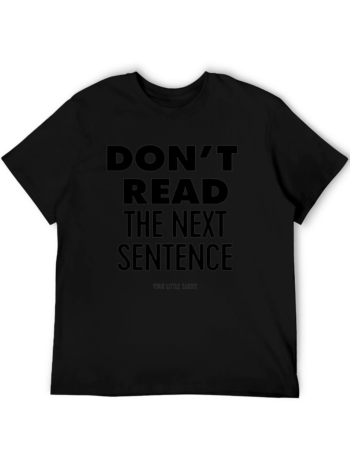 Dont Read the Next Sentence T-Shirt - Funny Graphic Tee