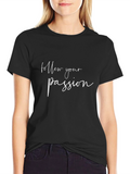 Follow Your Passion Black Graphic Tee