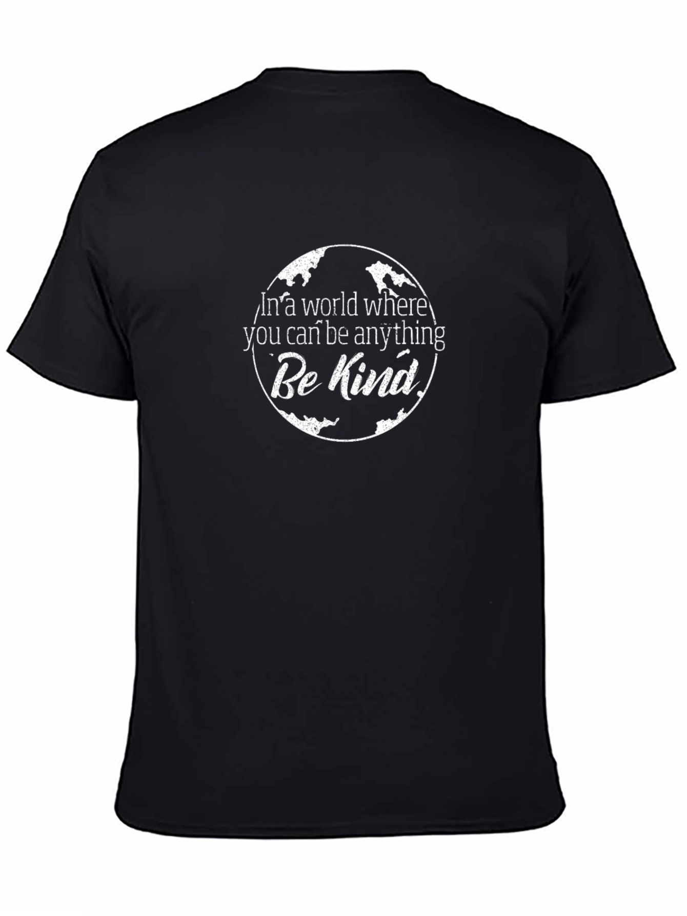 Be Kind Graphic Tee - In a World Where You Can Be Anything