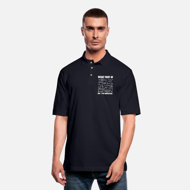 Funny Mathematics Teacher Shirt - WHAT PART OF...