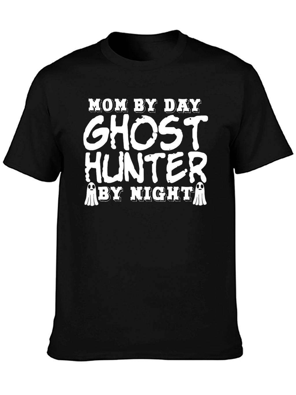 Mom By Day Ghost Hunter By Night Graphic Tee