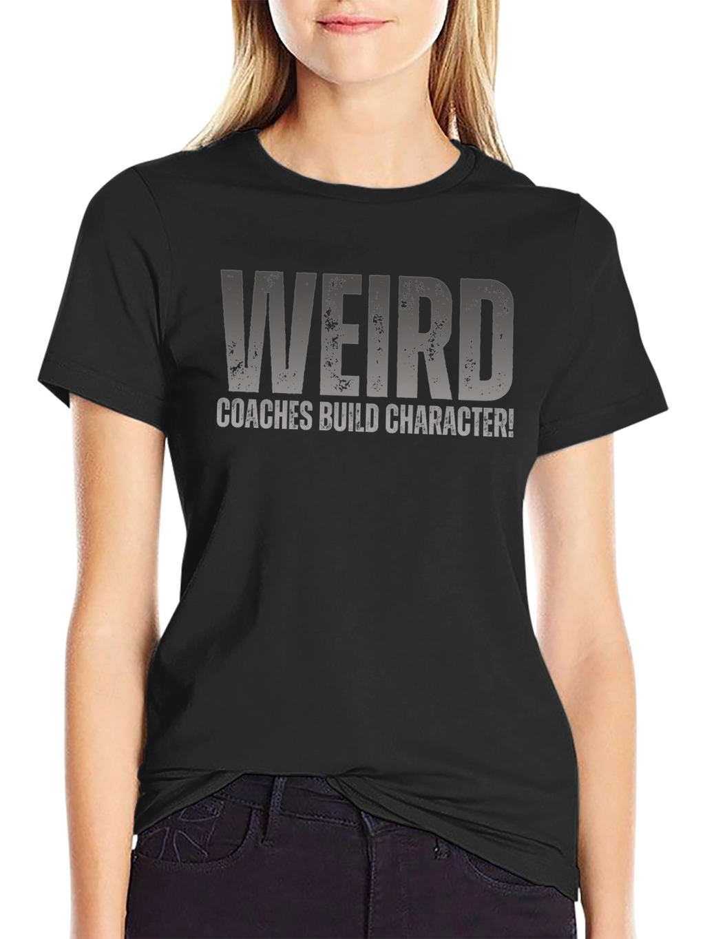 Weird Coaches Build Character T-Shirt