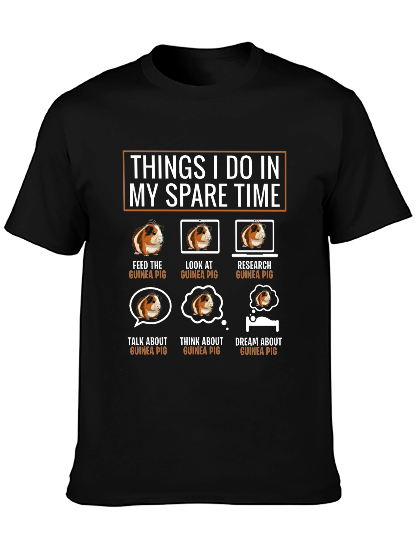 Guinea Pig Lover T-Shirt | Things I Do In My Spare Time