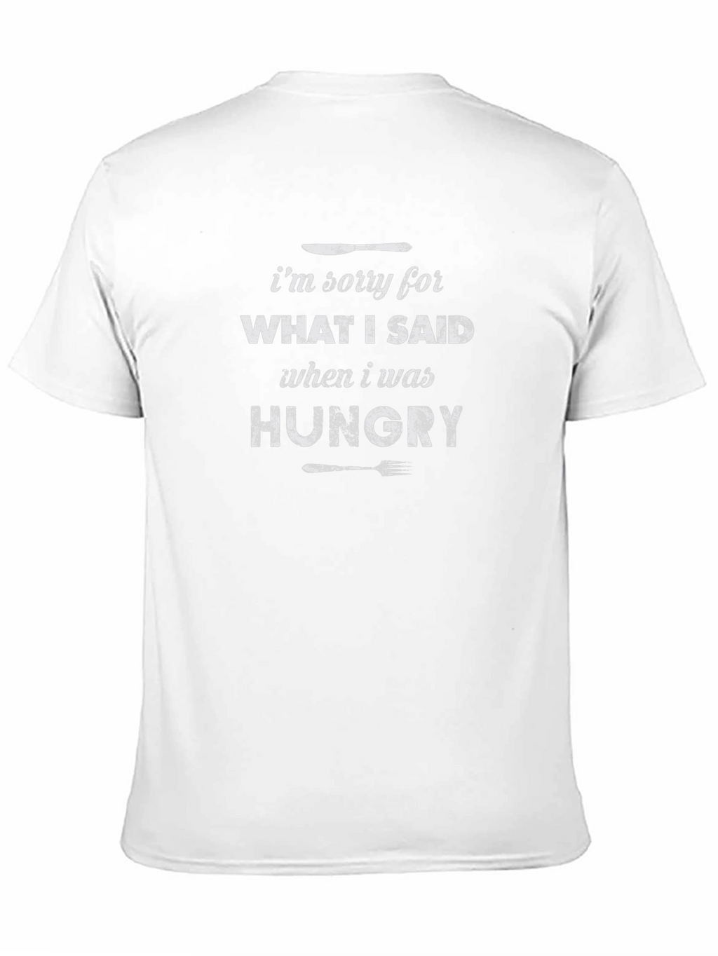 Funny Hungry T-Shirt - Apology Foodie Tee