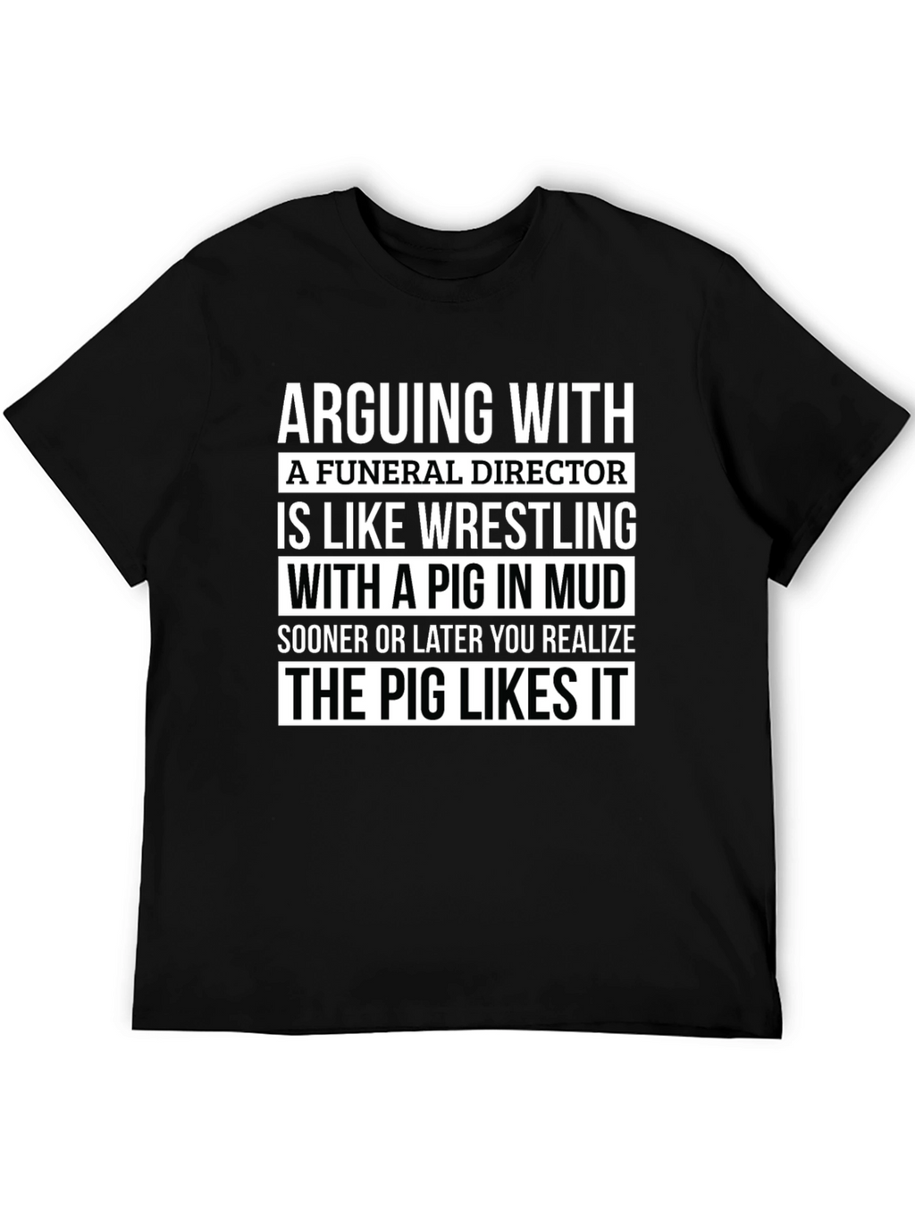 Funeral Director Pig Mud Wrestling Graphic T-Shirt