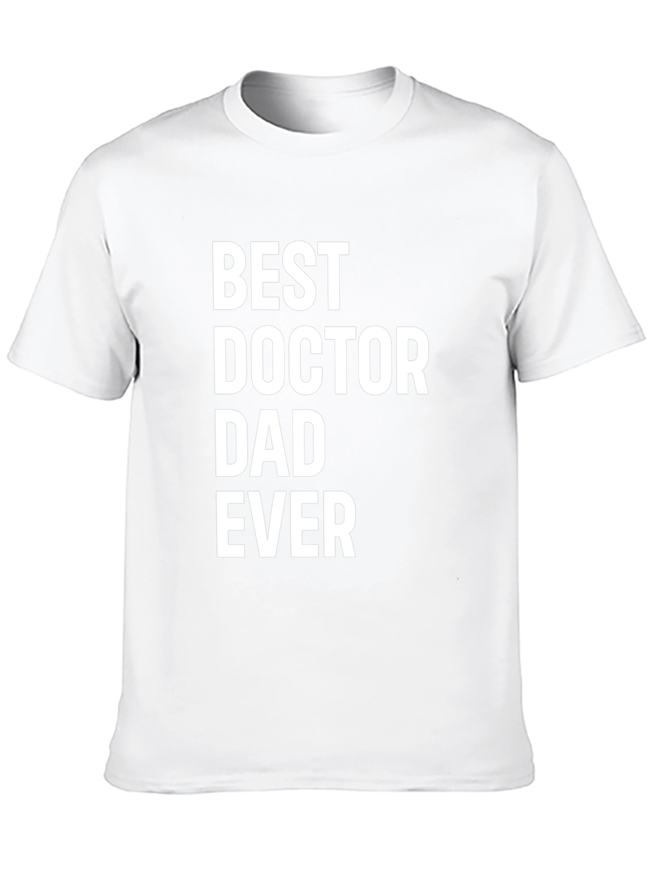 Best Doctor Dad Ever Graphic Tee