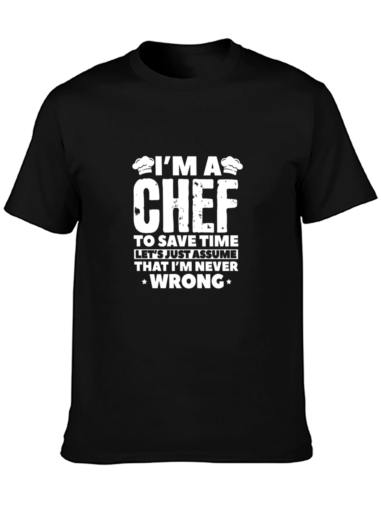 Im A Chef T-Shirt Funny Gift for Culinary Professionals