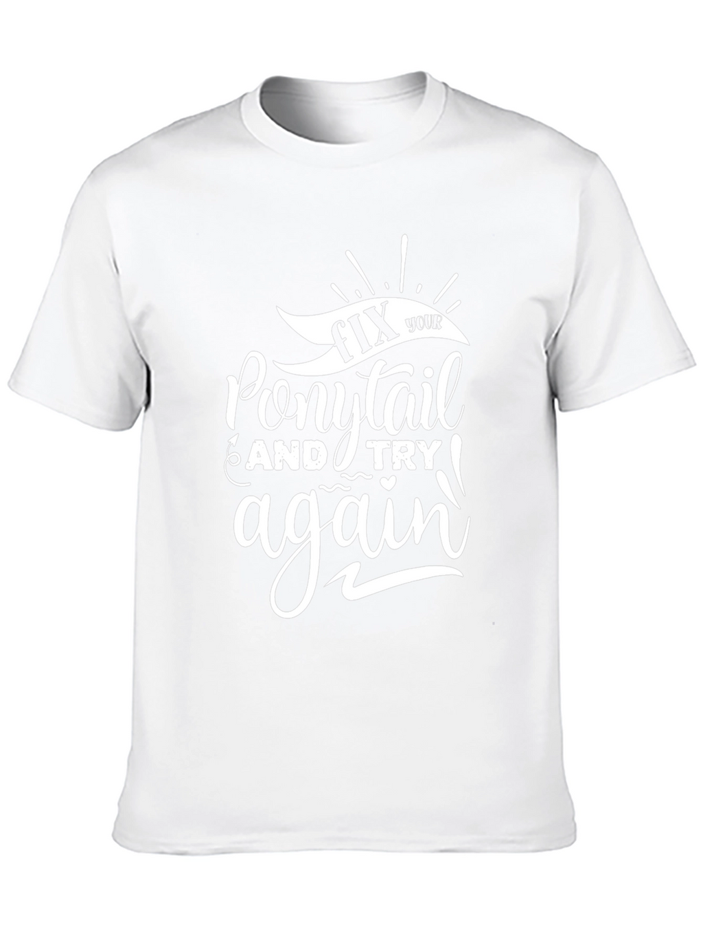 Fix Your Ponytail Graphic Tee