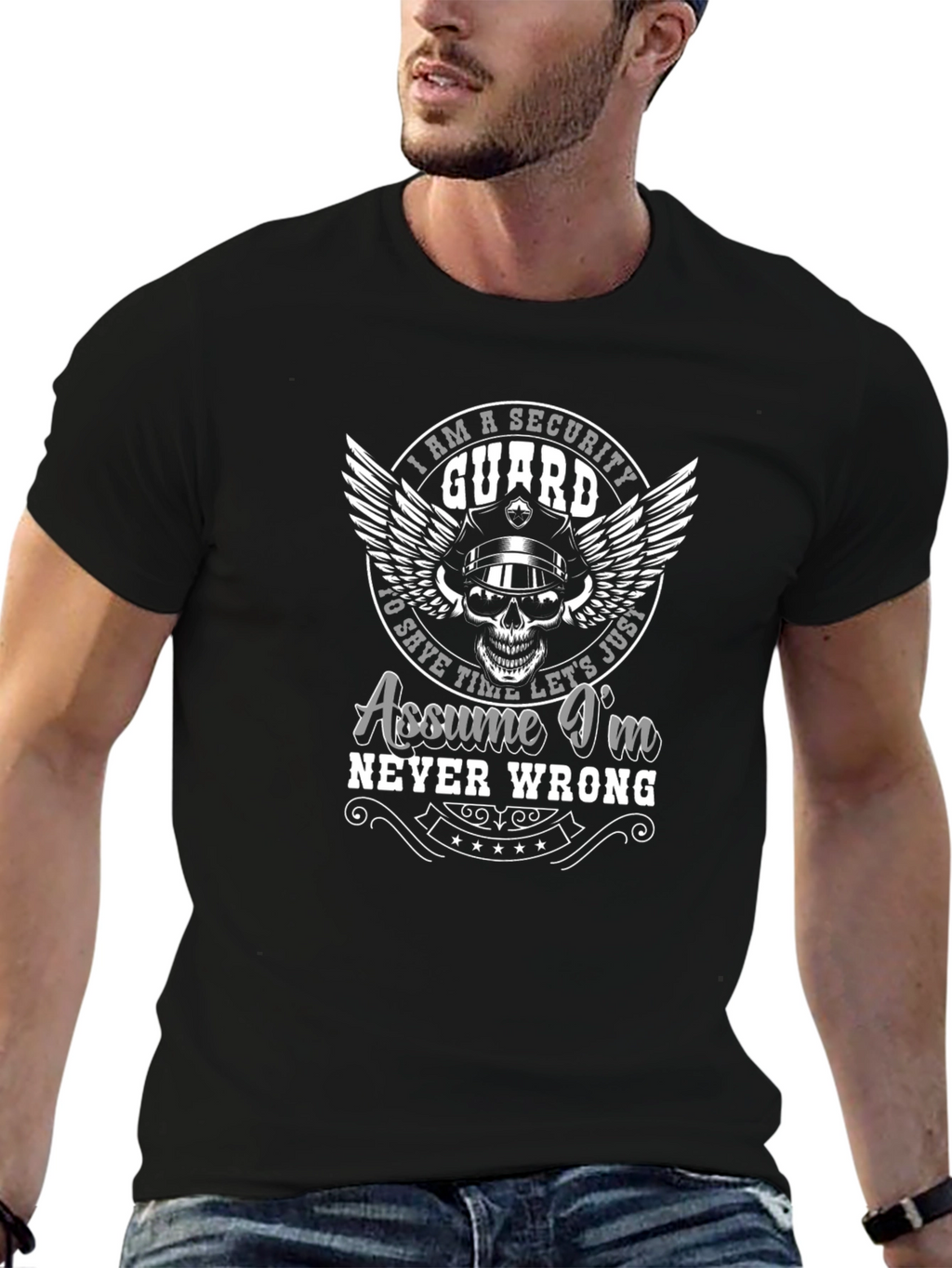 Security Guard Graphic T-Shirt - Assume Im Never Wrong