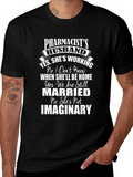 Pharmacists Husband Funny T-Shirt