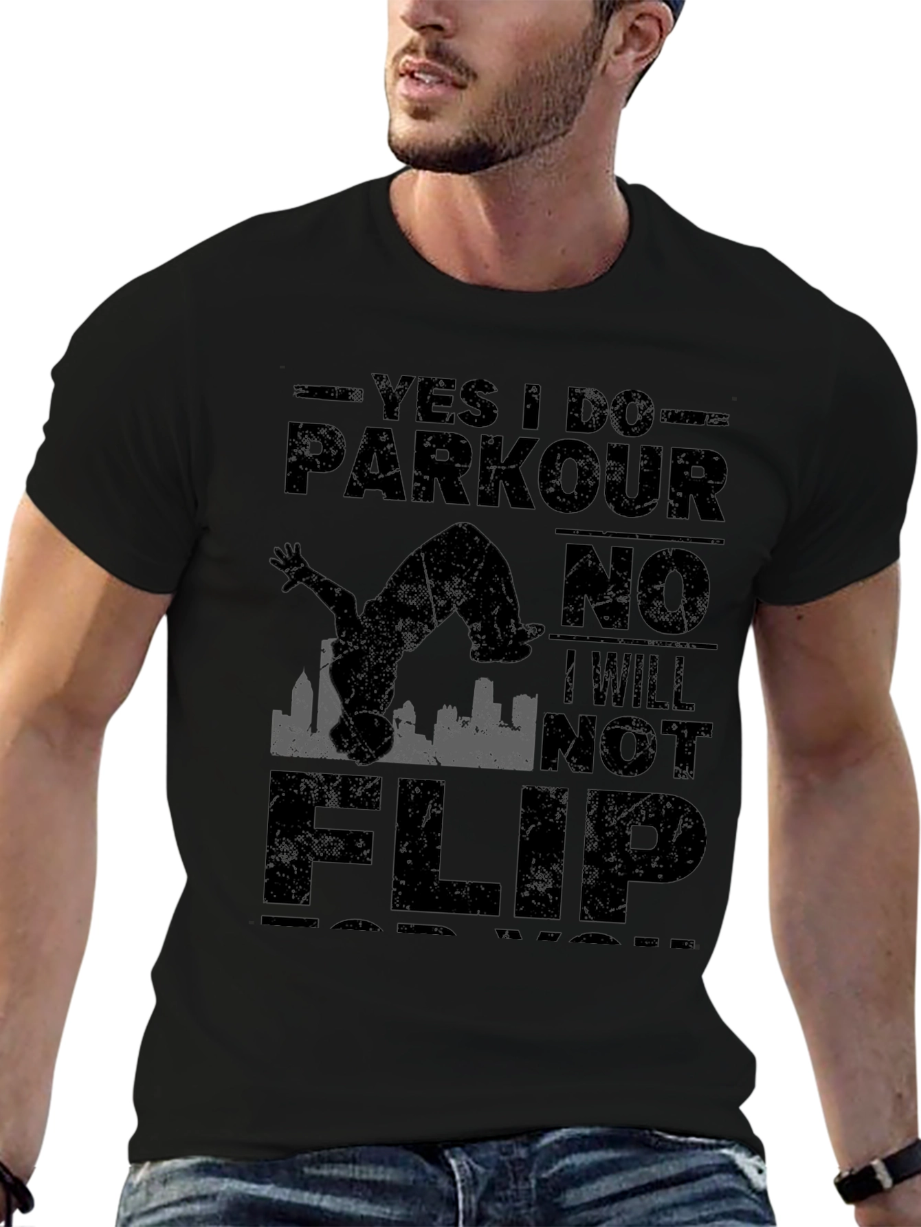 Parkour T-Shirt - Yes I Do Parkour No I Will Not Flip For You