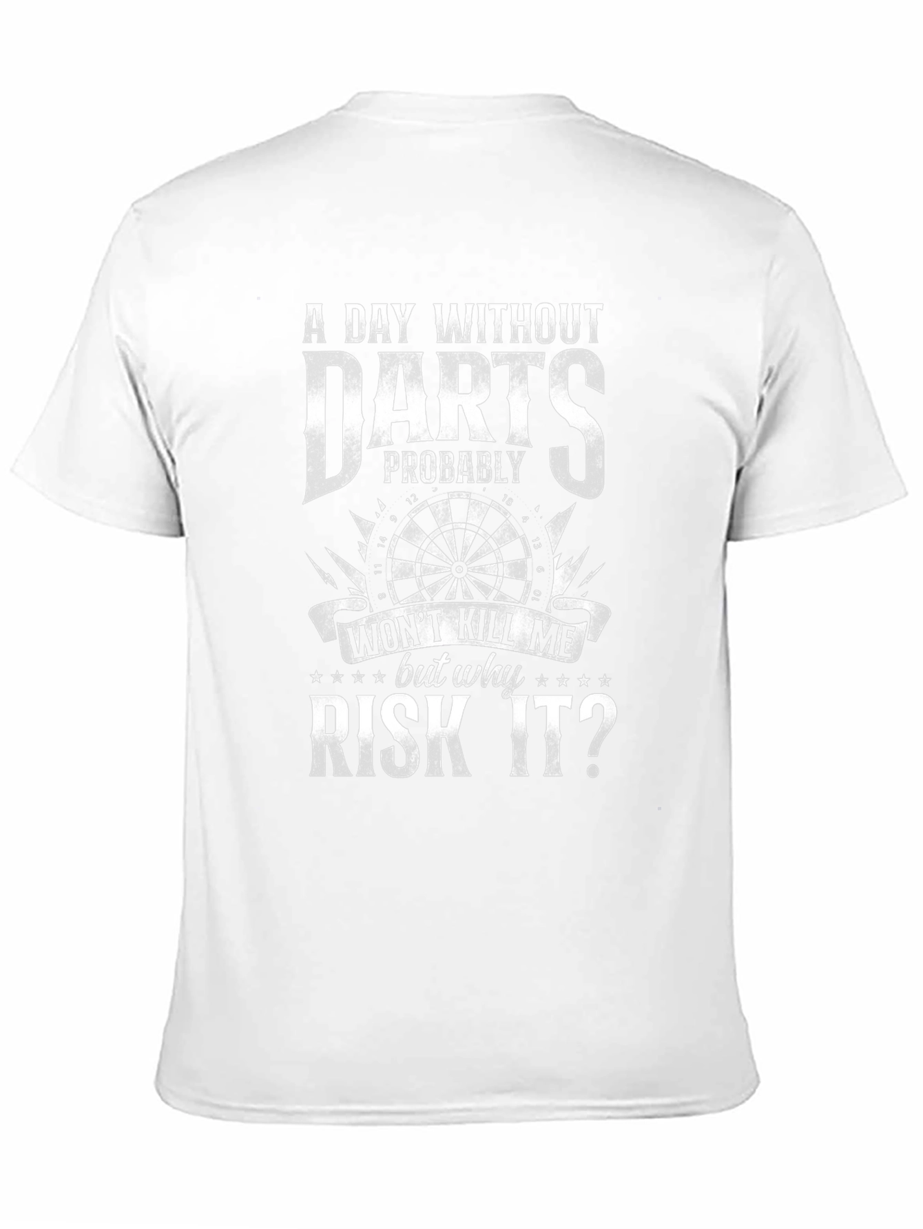 Funny Darts T-Shirt: A Day Without Darts