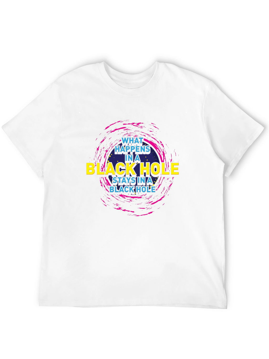 Black Hole Graphic T-Shirt - What Happens Stays