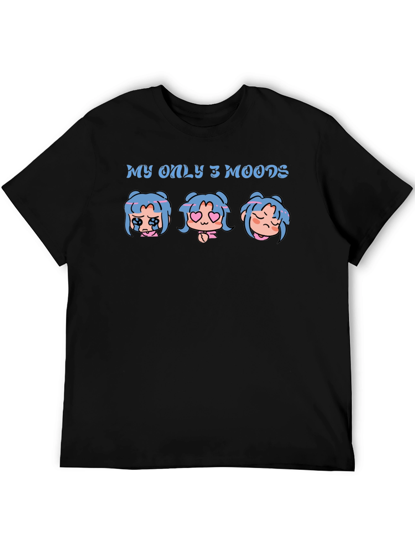 My Only 3 Moods Graphic T-Shirt