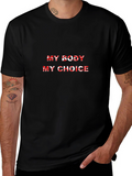 My Body My Choice Graphic Tee