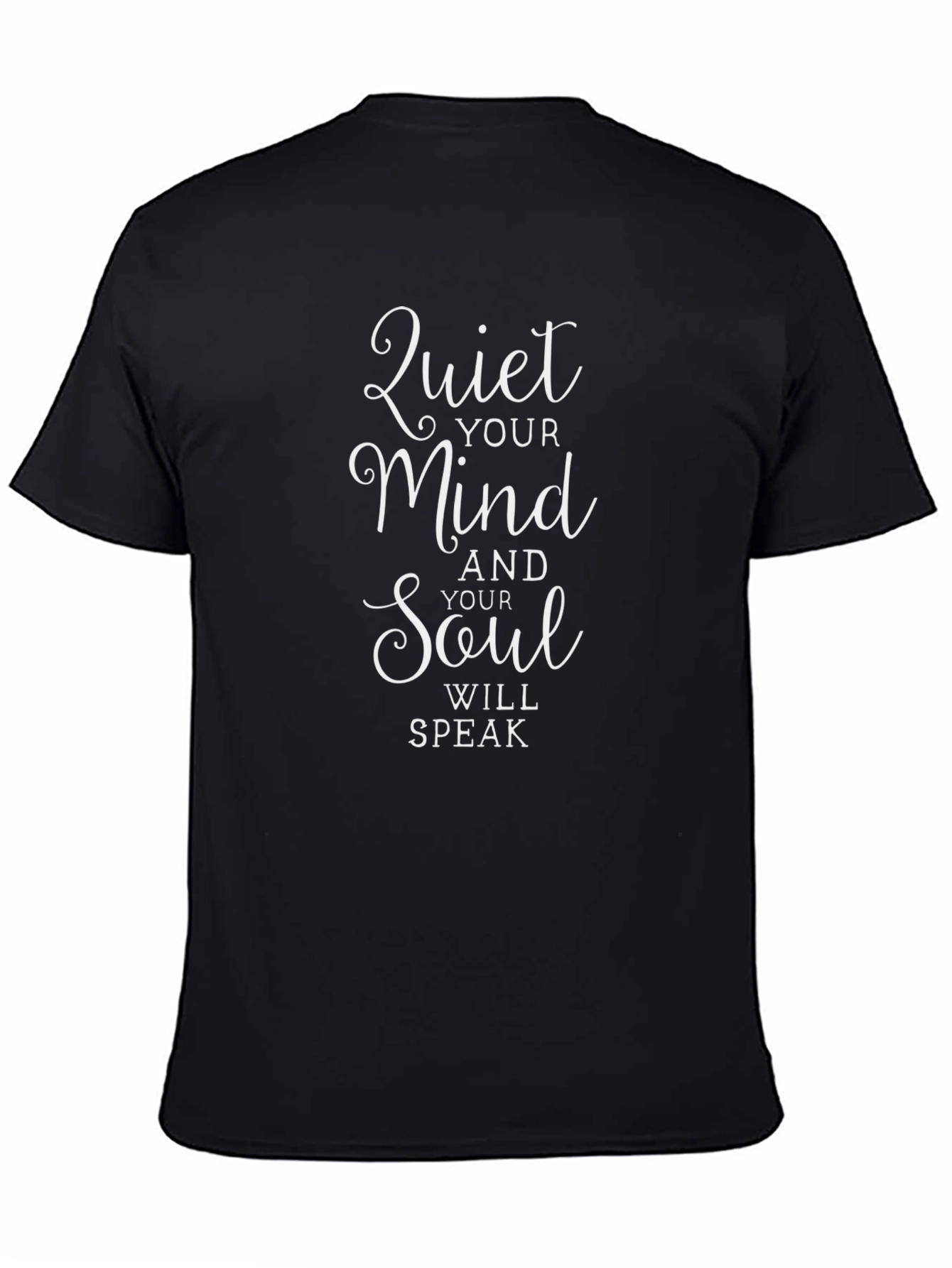 Quiet Your Mind Graphic T-Shirt