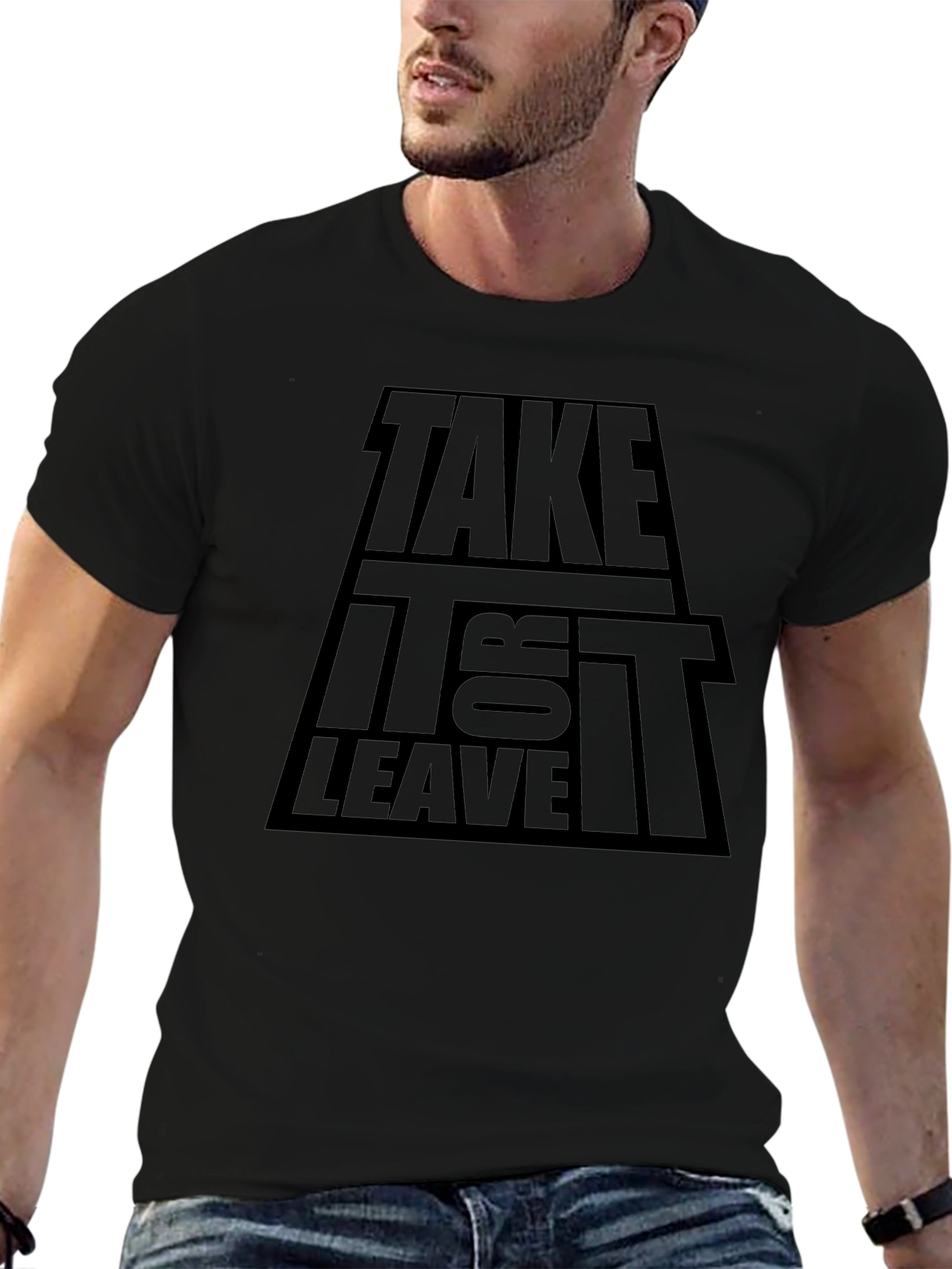 Take It or Leave It Graphic Tee - Bold Statement Shirt