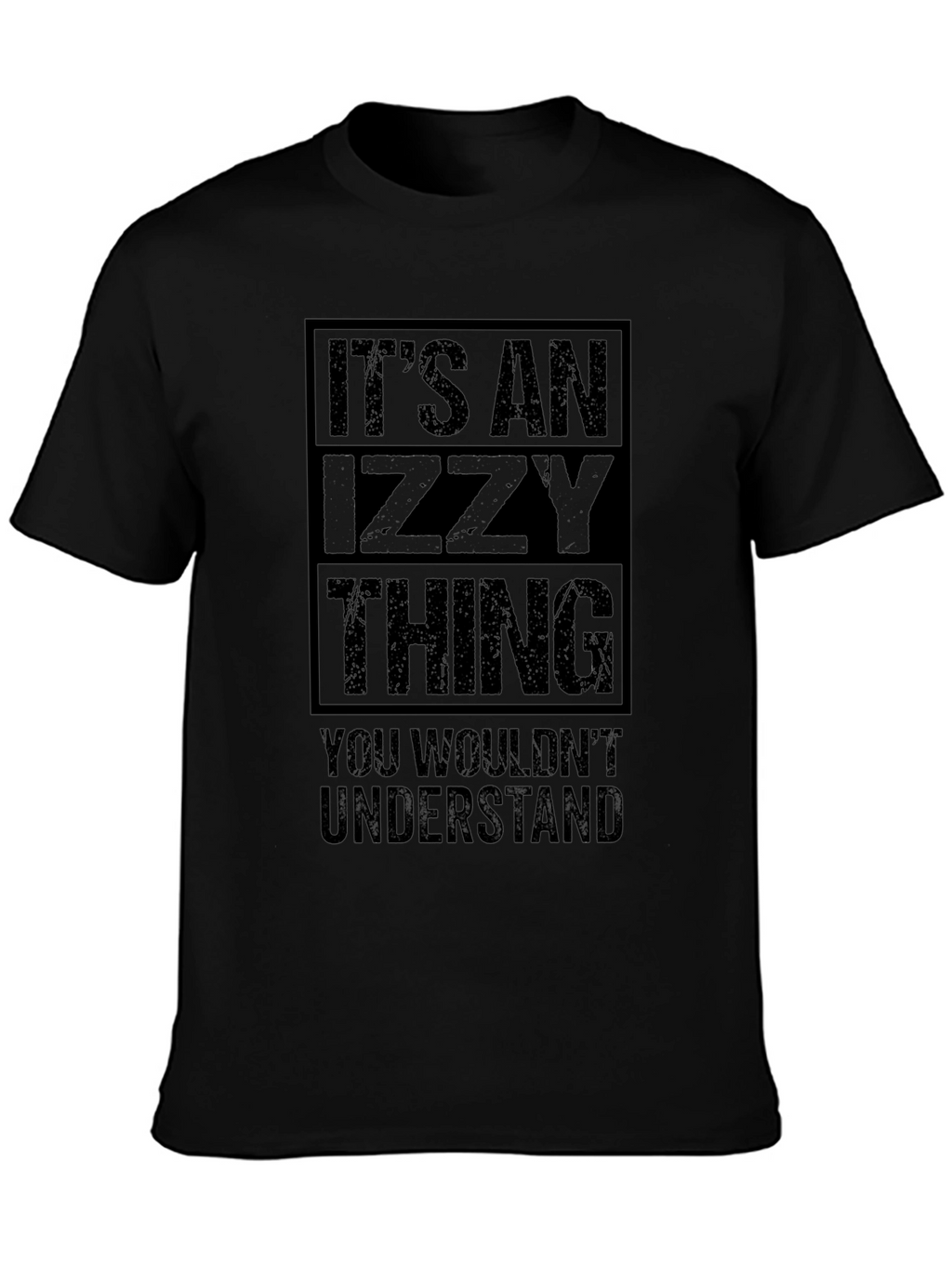 Its An Izzy Thing T-Shirt