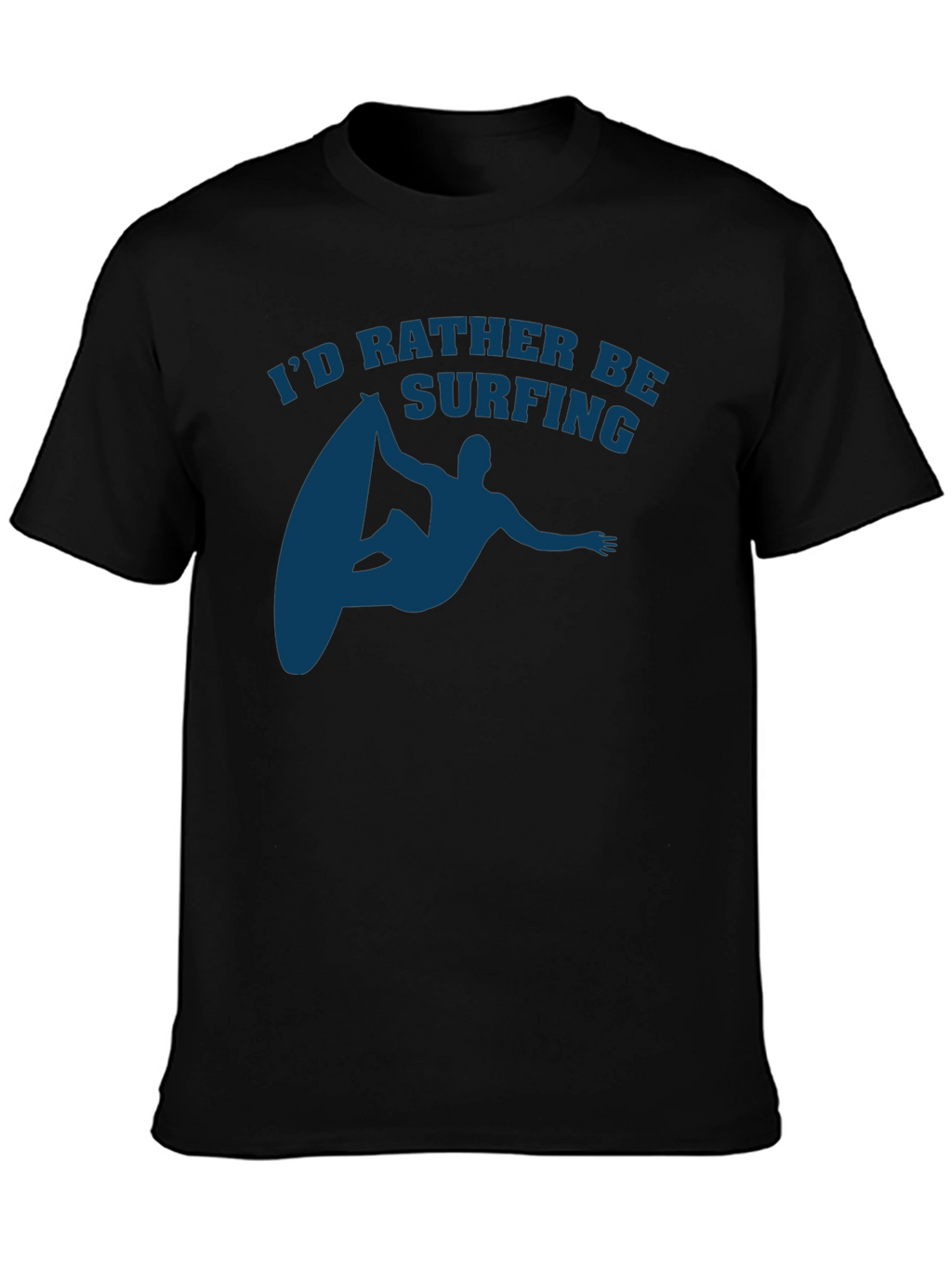 Surfing T-Shirt - Id Rather Be Surfing Tee
