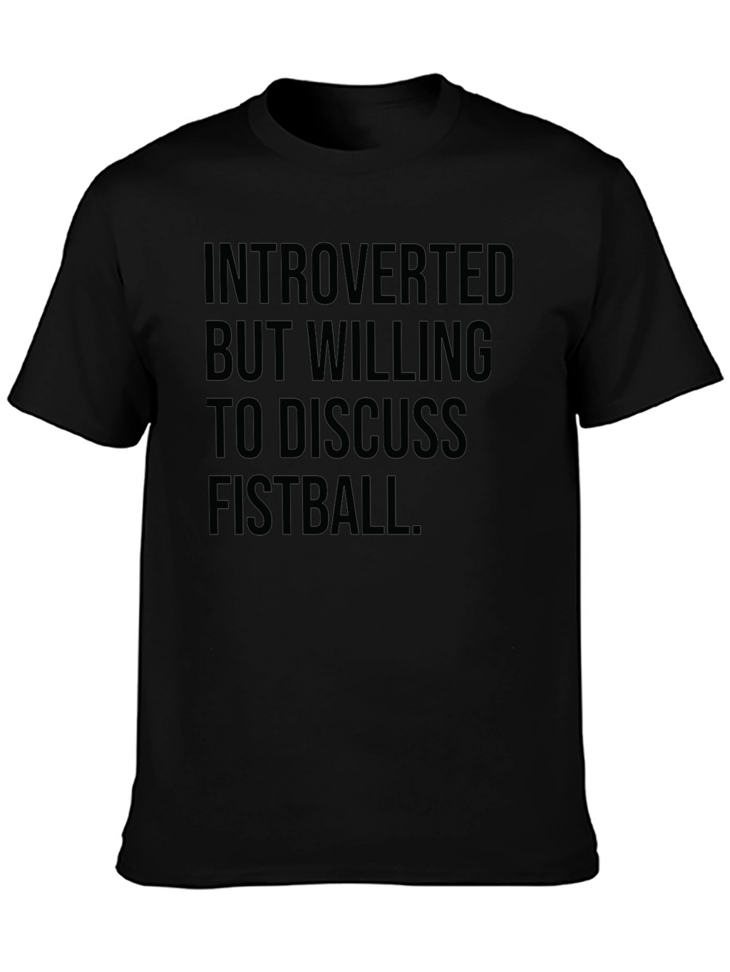 Introverted Fistball Tee