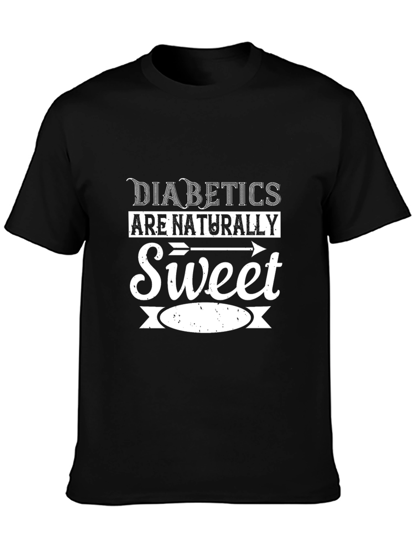 Diabetics Are Naturally Sweet Graphic T-Shirt
