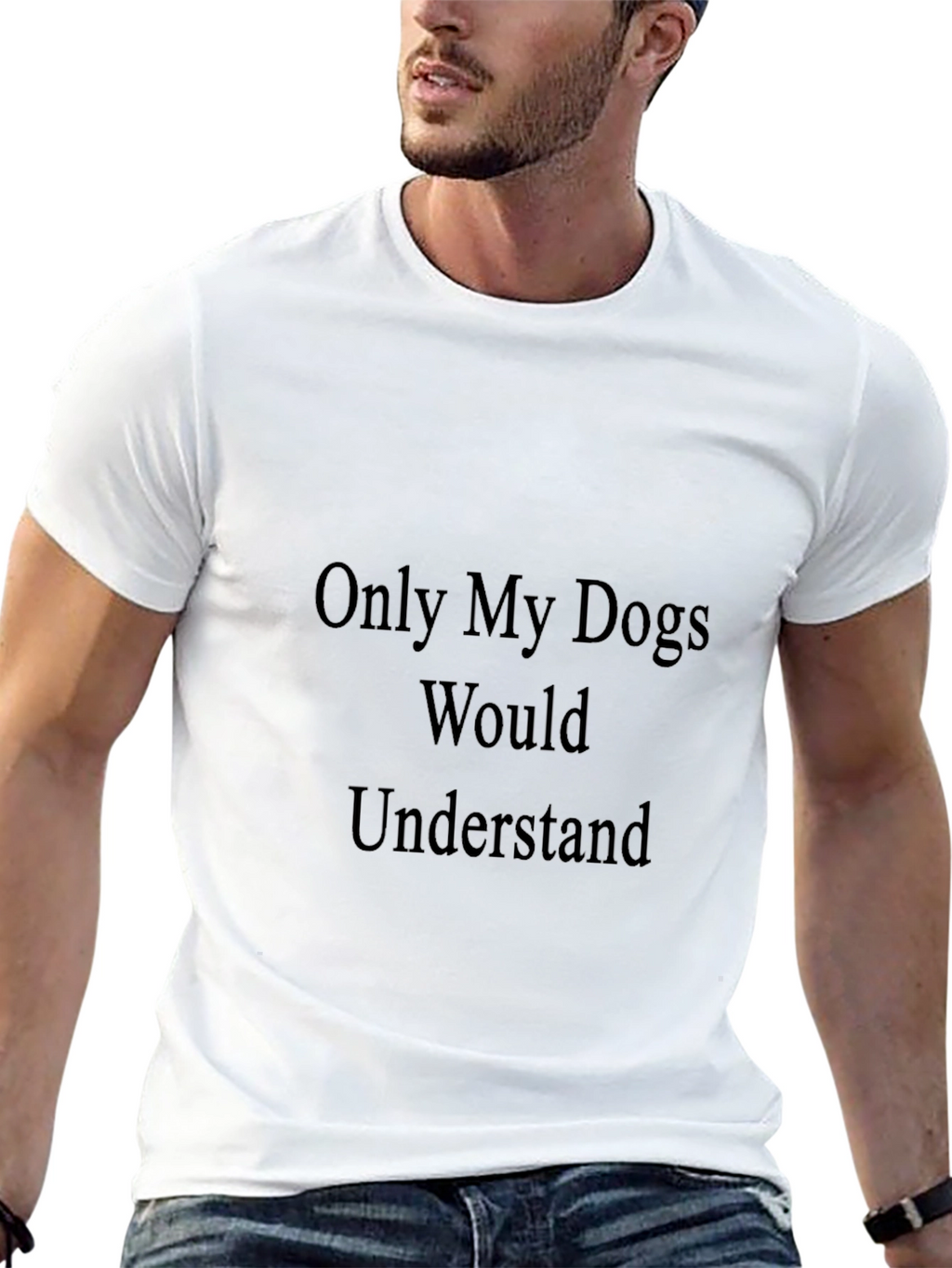 Dogs Understand T-Shirt