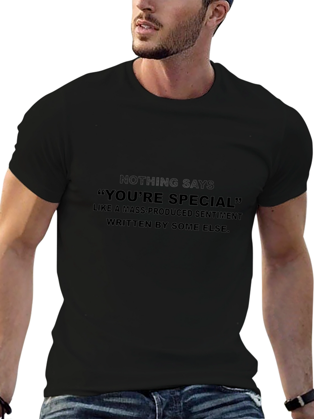 Sarcastic Statement T-Shirt: Youre Special
