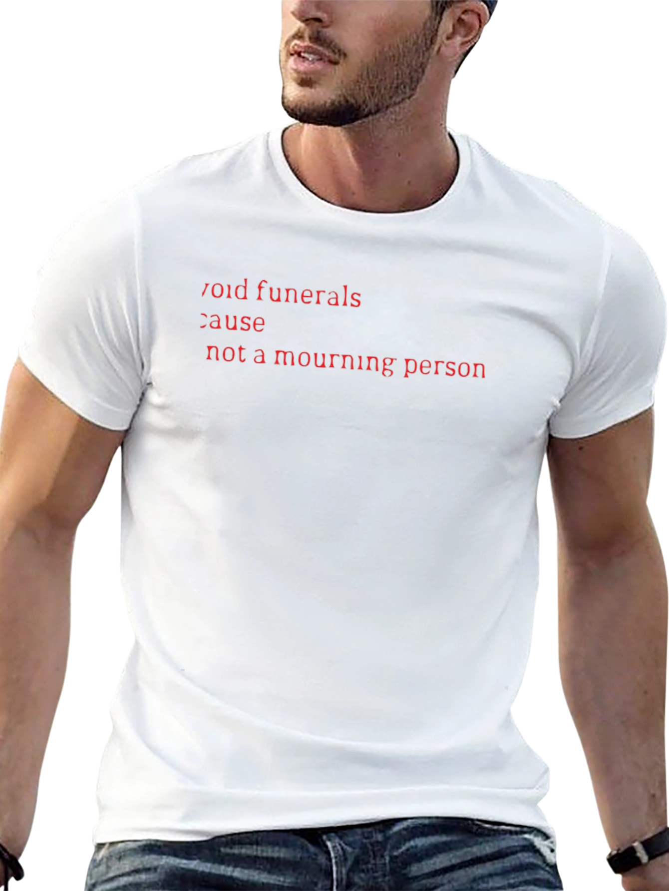 Void Funerals Cause Not A Mourning Person Black T-Shirt
