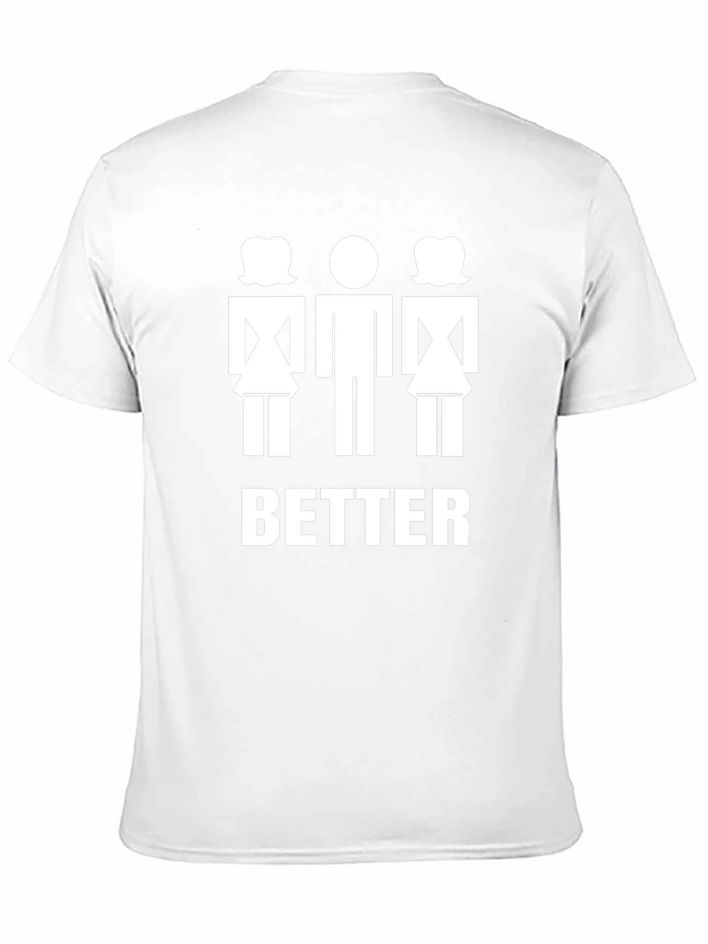 Funny Better with Two Women T-Shirt