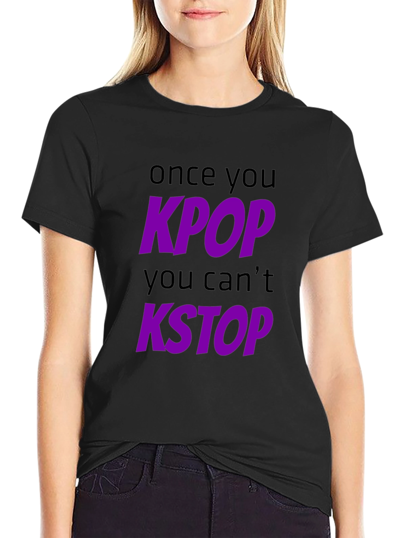 KPOP Graphic T-Shirt - Once You KPOP You Cant KSTOP