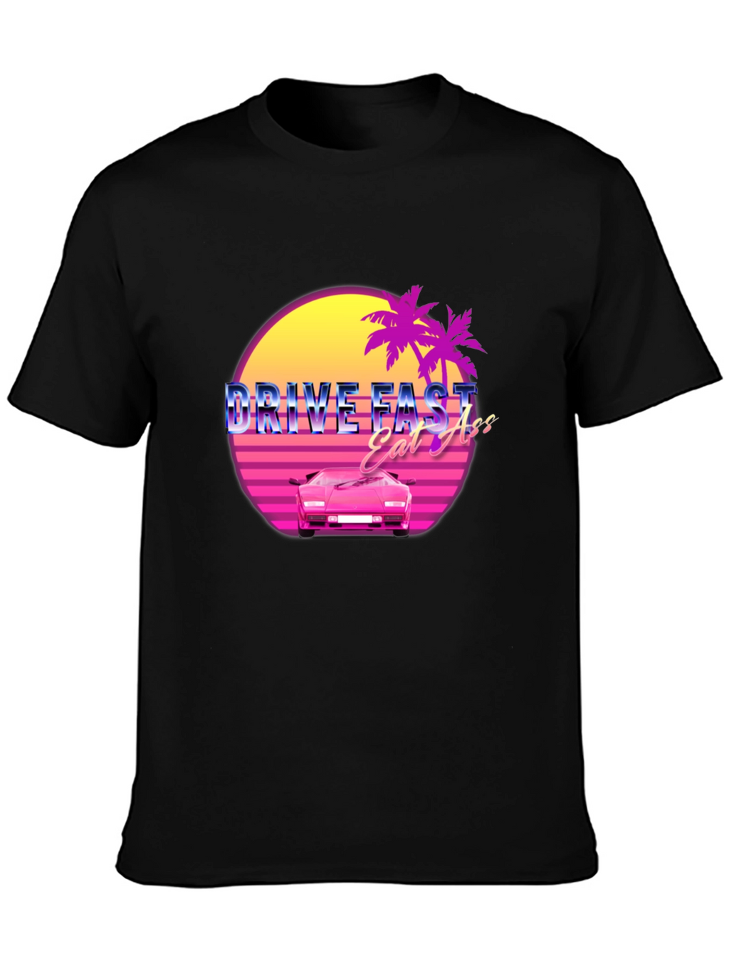 Drive Fast Eat Ass Retro Graphic T-Shirt